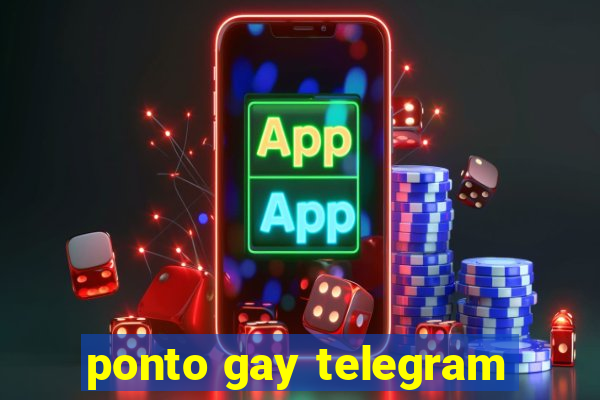 ponto gay telegram